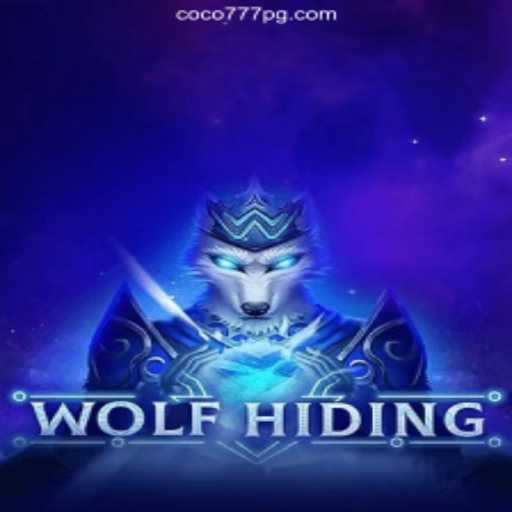 WolfHiding - A New Sensation on coco-777pg.com Platform